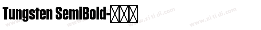 Tungsten SemiBold字体转换
